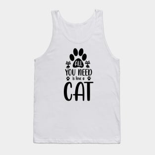 Fun Cat Shirts for Girls Guys All You Need is Love and a Cat Tank Top